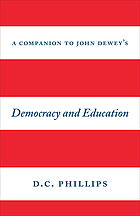 A companion to John Dewey's Democracy and education