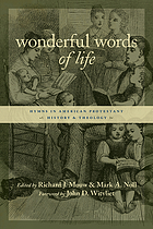 Wonderful words of life : hymns and evangelical Protestant traditions in America