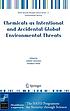 Chemicals as intentional and accidental global... by Li︠u︡bomir Simeonov