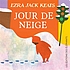 Jour De Neige. by Ezra Jack Keats