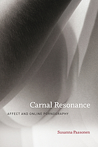 Carnal resonance : affect and online pornography