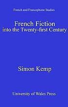 French fiction into the twenty-first century : the return to the story