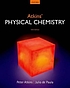 Atkins' physical chemistry by P  W Atkins