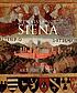 Renaissance Siena : art for a city by  Luke Syson 