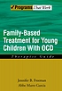 Family-based treatment for young children with... by  Jennifer Beth Freeman 