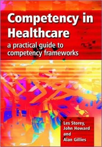 Competency In Healthcare : A Practical Guide To Competency Frameworks ...