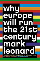 Why europe will run the 21st century