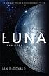 Luna : New Moon by Ian McDonald