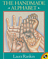 The handmade alphabet 저자: Laura Rankin