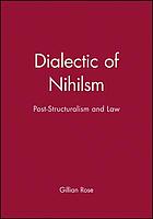Dialectic of nihilism : post-structuralism and law