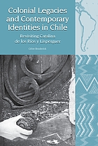 FICTIONALISING GENDERS AND ETHNICITIES IN CHILE : catalina de los rios y lisperguer.