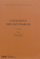Catalogue des incunables, C I B N. / Tome I, Fasc. 4 E-G et Supplément