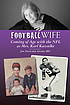 Football wife : coming of age with the NFL as... by  Jan Thatcher Adams 