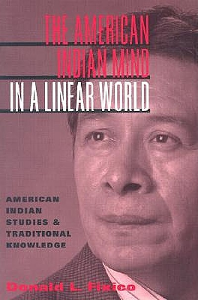 The American Indian Mind In A Linear World : American Indian Studies ...