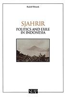 Sjahrir : politics and exile in Indonesia