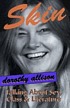 Skin : talking about sex, class & literature by  Dorothy Allison 