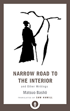 Narrow road to the interior : and other writings