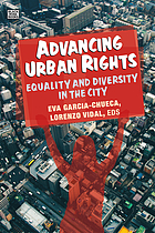 Advancing urban rights : equality and diversity in the city