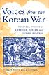 Front cover image for Voices from the Korean war : personal stories of American, Korean, and Chinese soldiers