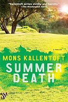 Malin Fors series. 02 : Summer death : a thriller