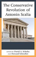 The conservative revolution of Antonin Scalia