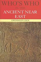 Who's who in the ancient Near East
