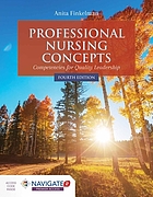 Professional Nursing Concepts Petencies For Quality Leadership Book 2019 Worldcat 