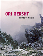 Ori Gersht : Naturgewalten : Filme und Fotografien = forces of nature : film and photography