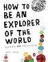 How to be an explorer of the world : portable... by  Keri Smith 