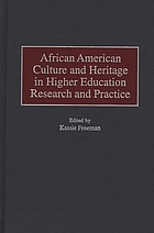 African American culture and heritage in higher education research and practice