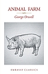 ANIMAL FARM. Auteur: GEORGE ORWELL
