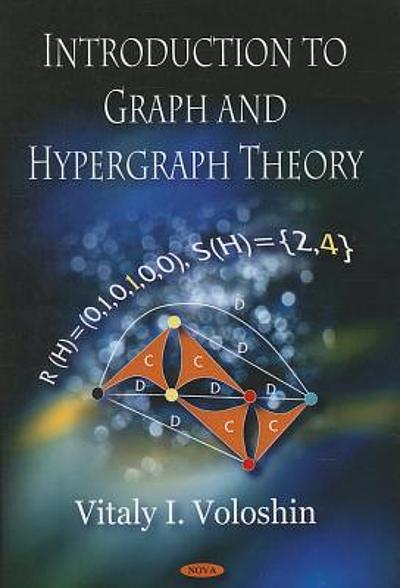 Introduction to graph and hypergraph theory | WorldCat.org