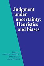 Judgment under uncertainty : heuristics and biases