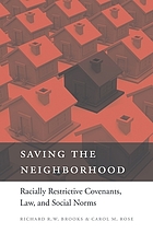 Saving the neighborhood : racially restrictive covenants, law, and social norms