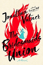 The bridesmaids union : a novel