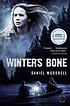 Winter's bone : a novel by  Daniel Woodrell 