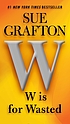 W is for wasted Autor: Sue Grafton