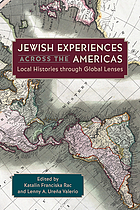 Front cover image for Jewish experiences across the Americas : local histories through global lenses
