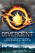 Divergent by Veronica Roth