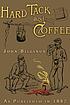 Hardtack and coffee, or the unwritten story of... door John Davis Billings