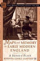 Maps and memory in early modern England : a sense of place