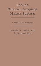 Spoken natural language systems : a practical approach.