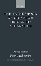 The fatherhood of God from Origen to Athanasius