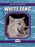 White Fang. by Jack London