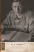 Lectures on Shakespeare by W  H Auden