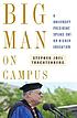 Big man on campus : a university president speaks... by  Stephen Joel Trachtenberg 