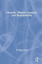 Memory, historic injustice, and responsibility