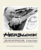 Herblock : the life and work of the great political cartoonist
