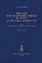 Decline and economic ideals in Italy in the early modern age