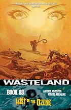 Wasteland. Book 08, Lost in the ozone